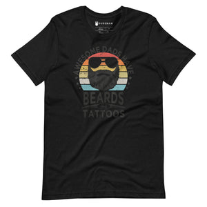 Awesome Dads Have Beards T