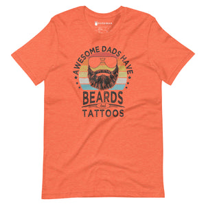 Awesome Dads Have Beards T