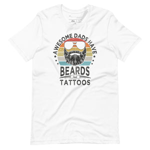 Awesome Dads Have Beards T